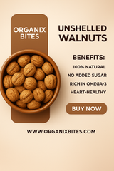 Organix Bites | Premium Unshelled Walnuts – Whole Natural Akhrot with Shell