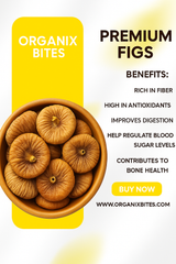 Organix Bites | Premium Dried Figs (Anjeer) – Fiber-Rich & Naturally Sweet Superfood